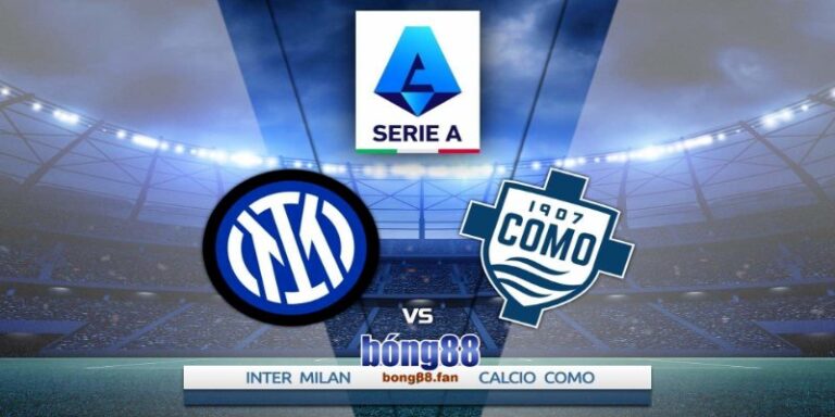 Inter Milan vs Como - Soi kèo Bong88 - 02h45 24/12/2024 6 Inter Milan vs Como - Soi kèo 02h45 24/12/2024